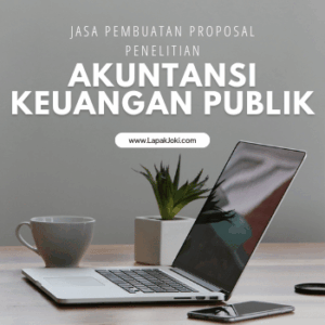 Sudah Capek Revisi Terus? Jasa Pembuatan Proposal Penelitian Akuntansi Keuangan Publik - Matkul Metode Penelitian UT dari LapakJoki.com 2 Jasa Pembuatan Proposal Penelitian Akuntansi Keuangan Publik