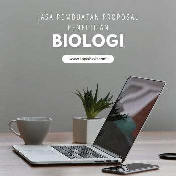 Jangan Sampai Tertunda Lulus | Jasa Pembuatan Proposal Penelitian Biologi - Matkul Metode Penelitian UT Bersama LapakJoki.com 1 Jasa Pembuatan Proposal Penelitian Biologi UT