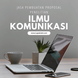 Jasa Pembuatan Proposal Penelitian Ilmu Komunikasi