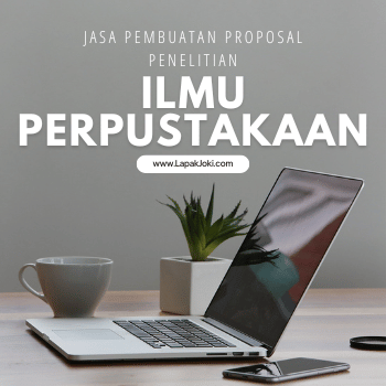 Jasa Pembuatan Proposal Penelitian Ilmu Perpustakaan dari LapakJoki.com - Matkul Metode Penelitian UT Sering Jadi Penghambat Lulus 1 Jasa Pembuatan Proposal Penelitian Ilmu Perpustakaan dari LapakJoki.com - Matkul Metode Penelitian UT Sering Jadi Penghambat Lulus