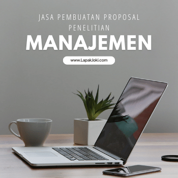 Jasa Pembuatan Proposal Penelitian Manajemen - Matkul Metode Penelitian Manajemen UT Bersama LapakJoki.com - Jangan Sampai Tertunda LulusJasa Pembuatan Proposal Penelitian Manajemen - Matkul Metode Penelitian Manajemen UT Bersama LapakJoki.com - Jangan Sampai Tertunda Lulus 1 Jasa Pembuatan Proposal Penelitian Manajemen - Matkul Metode Penelitian Manajemen UT Bersama LapakJoki.com - Jangan Sampai Tertunda LulusJasa Pembuatan Proposal Penelitian Manajemen - Matkul Metode Penelitian Manajemen UT Bersama LapakJoki.com - Jangan Sampai Tertunda Lulus