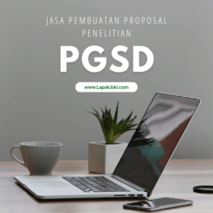 Jasa Pembuatan Proposal Penelitian PGSD