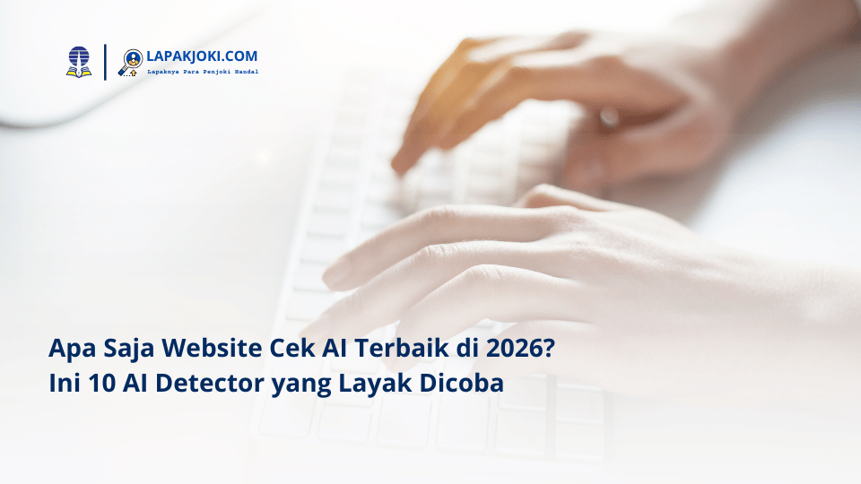 Home 22 Apa Saja Website Cek AI Terbaik di 2026 Ini 10 AI Detector yang Layak Dicoba
